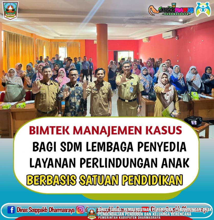 BIMTEK MANAJEMEN KASUS TINGKAT KABUPATEN DHARMASRAYA